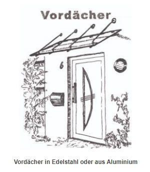 Vordächer / Vordach, Haustür & Garagentor Anbieter / Torbau & Metallbau